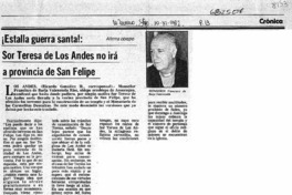 ¡Estalla guerra santa!, Sor Teresa de Los Andes no irá a provincia de San Felipe.