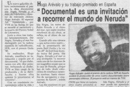 "Documental es una invitación a recorrer el mundo de Neruda".