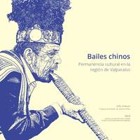 Bailes chinos : permanencia cultural en la región de Valparaíso [recurso electrónico] Sofía Enríquez; profesores guías Sylvia Arriagada, Manuel Sanfuentes, Francisca Vidal.