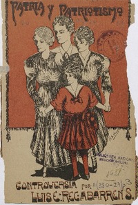 Patria y patriotismo : controversia por Luis Emilio Recabarren.