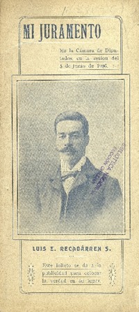 Mi juramento : en la Cámara de Diputados, en la sesión del 5 de junio de 1906 Luis E. Recabárren S.