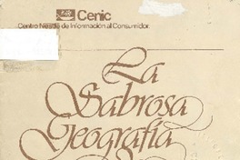 La sabrosa geografía de Chile Cenic, Centro Nestlé de Información al Consumidor.