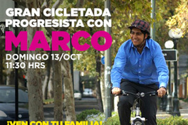 Gran cicletada progresista con Marco Domingo 13Oct 11:30 hrs.
