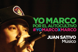 Yo Marco por el autocultivo #YoMarcoxMarco.