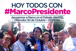 Hoy todos con #MarcoPresidente