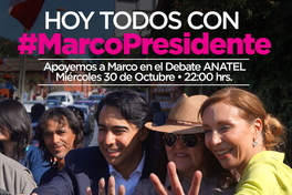 Hoy todos con #MarcoPresidente