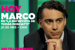 Hoy Marco en "La entrevista de Tomás Mosciatti" 21:30 hrs. CNN.