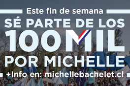 Este fin de semana sé parte de los 100 mil por Michelle
