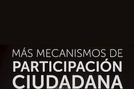 Más mecanismos de participación ciudadana