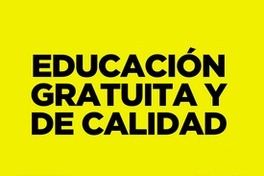 Educación gratuita y de calidad