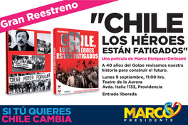 "Chile los héroes están fatigados" una película de Marco Enríquez-Ominami.