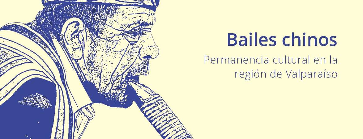 Bailes chinos : permanencia cultural en la región de Valparaíso [recurso electrónico] Sofía Enríquez; profesores guías Sylvia Arriagada, Manuel Sanfuentes, Francisca Vidal.