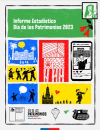 Informe estadístico Día de los Patrimonios 2023 [recurso electrónico] Ministerio de las Culturas, las Artes y el Patrimonio.