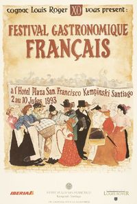 Cognac Louis Roger XO vous present Festival gastronomique français : à l'Hotel Plaza San Francisco kempinski Santiago : 2 au 10 jules 1993.