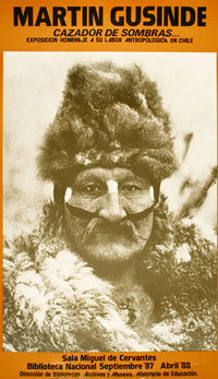 Martín Gusinde cazador de sombras... : exposición homenaje a su labor antropologica en Chile.