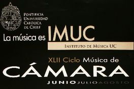 la música es IMUC Instituto de Música UC XLII ciclo música de cámara junio julio agosto.
