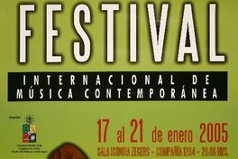 Festival internacional de música contemporánea 17 al 21 de enero 2005.