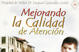 Hospital de niños Dr. Exequiel González Cortés mejorando la calidad de atención : esperamos el tercer milenio con un hospital nuevo.