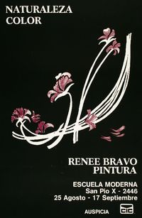 Naturaleza color Renee Bravo pintura 25 Agosto - 17 Septiembre.