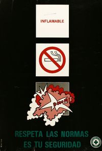 Inflamable respeta las normas es tu seguridad.