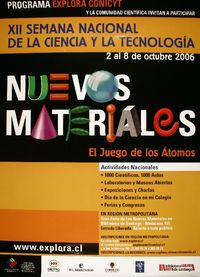 XII semana nacional de la ciencia y la tecnología 2 al 8 de octubre 2006 nuevos materiales : el juego de los átomos.