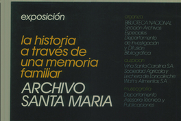 Exposición la historia a través de una memoria familiar archivo Santa María : noviembre 1987.