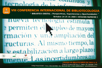VIII conferencia internacional de bibliotecología "biblioteca digital: experiencias, perspectivas y oportunidades".