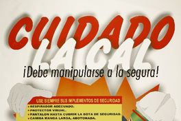 Cuidado la Cal ¡Debe manipularse a la segura!.