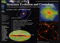 Structure Evolutionand Cosmology A New Sinergy between Ground based Observations, Space Observation and Theory : Santiago-Chile October 28.31, 2002.