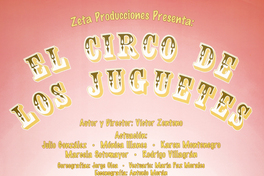 Zeta producciones presenta el circo de los juguetes.