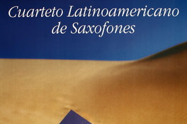 Cuarteto latinoamericano de saxofones Andanzas (aires tradicionales).