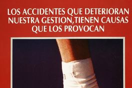 Los accidentes que deterioran nuestra gestión, tienen causas que los provocan