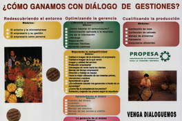 ¿Cómo ganamos con diálogo de gestiones? redescubriendo el entorno, optimizando la gerencia, cualificando la producción.