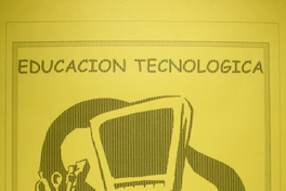 Educación tecnología dirigido a: docentes de educación media.