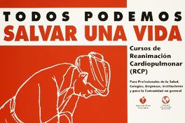 Todos podemos salvar una vida curso de reanimación cardiopulmonar (RCP).