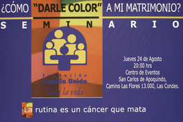 ¿Cómo "darle color" a mi matrimonio? seminario Fundación Familia Unida : Toda la Vida.