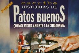 Escribe historia de patos buenos convocatoria abierta a la ciudadanía : 3ra versión.