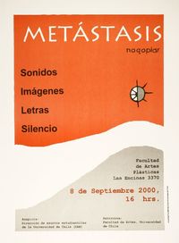 Metástasis sonidos, imágenes, letras, silencio.