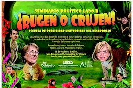 Seminario Político Lado B ¿rugen o crujen?