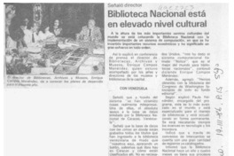 Biblioteca Nacional está en elevado nivel cultural  [artículo].