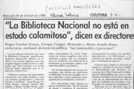 "La Biblioteca Nacional no está en estado calamitoso", dicen ex directores  [artículo].