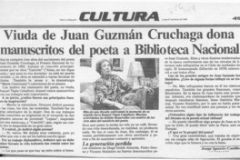 Viuda de Juan Guzmán Cruchaga dona manuscritos del poeta a Biblioteca Nacional  [artículo] Jorge Ignacio Castillo.
