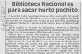 Biblioteca Nacional es para sacar harto pechito.