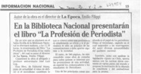 En la Biblioteca Nacional presentarán el libro "La profesión de periodista".