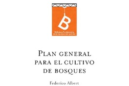 Plan general para el cultivo de bosques por Federico Albert.